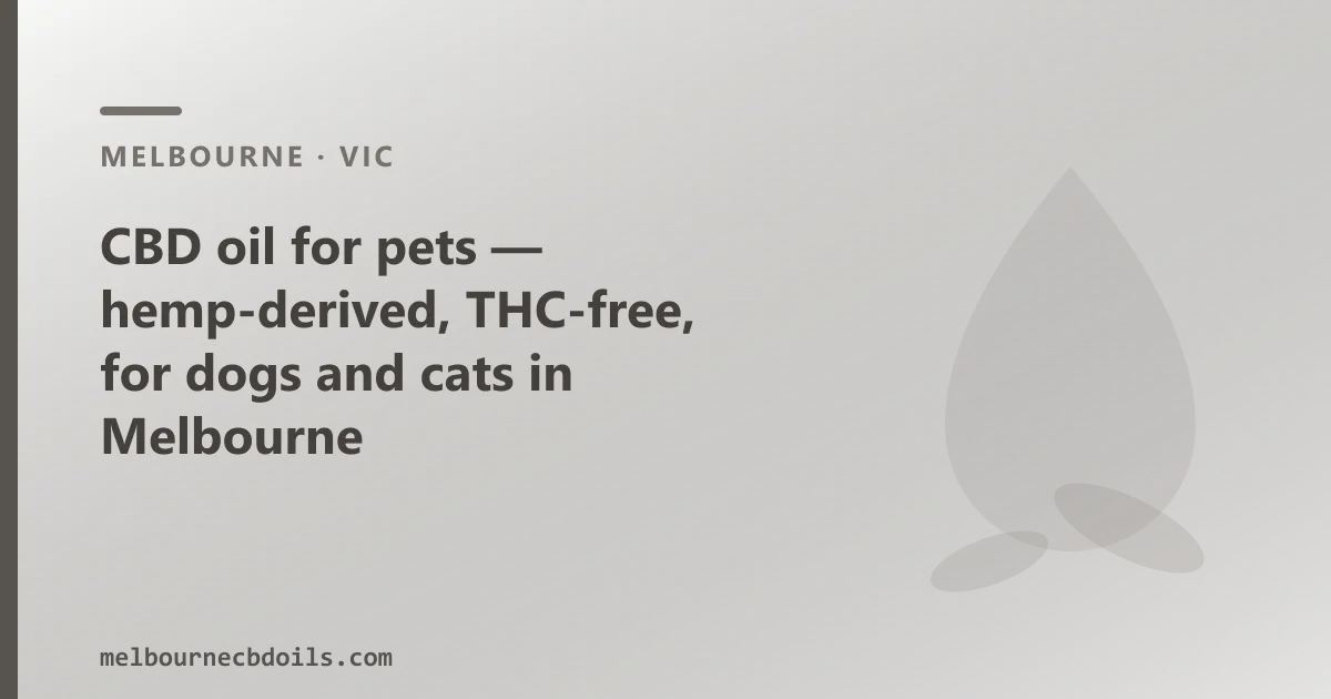 CBD oil for pets: what it is and where to buy it in Melbourne