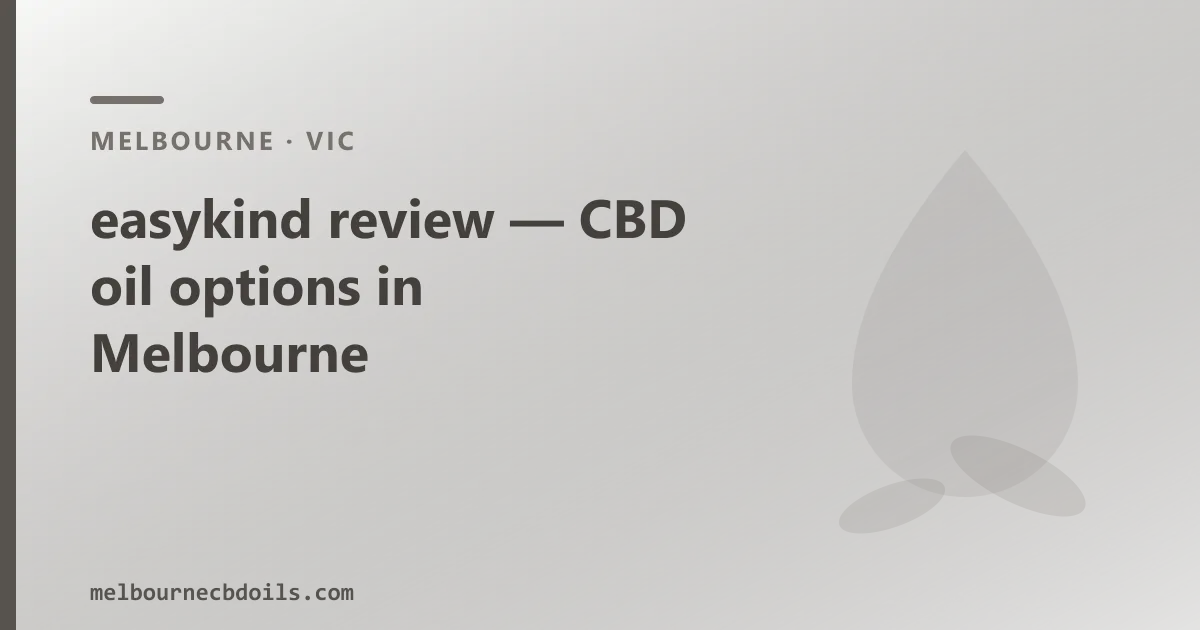 easykind review — CBD oil options in Melbourne