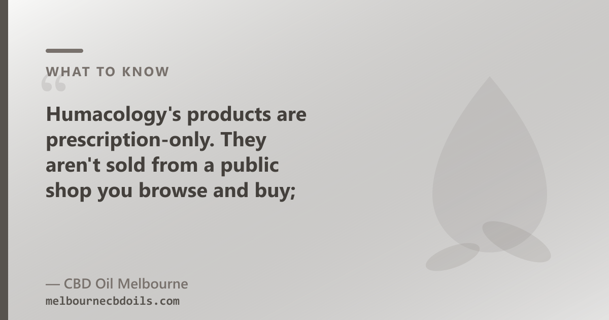 Humacology EU GMP Rx cannabis; CBD Oil Melbourne OTC hemp CBD oil — different standards, different pathways