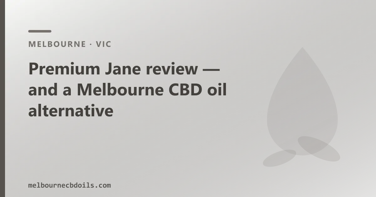 Premium Jane review — an Australian CBD Oil Alternative